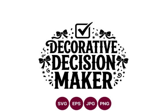 Embracing Confidence with Decorative Decision Maker Design