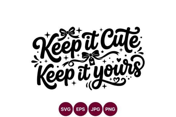 Keep It Cute Decorative Quote Guide