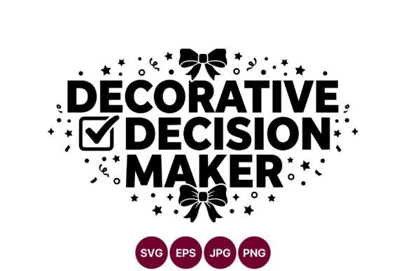 Understanding the Decorative Decision Maker SVG Design for Creative Projects